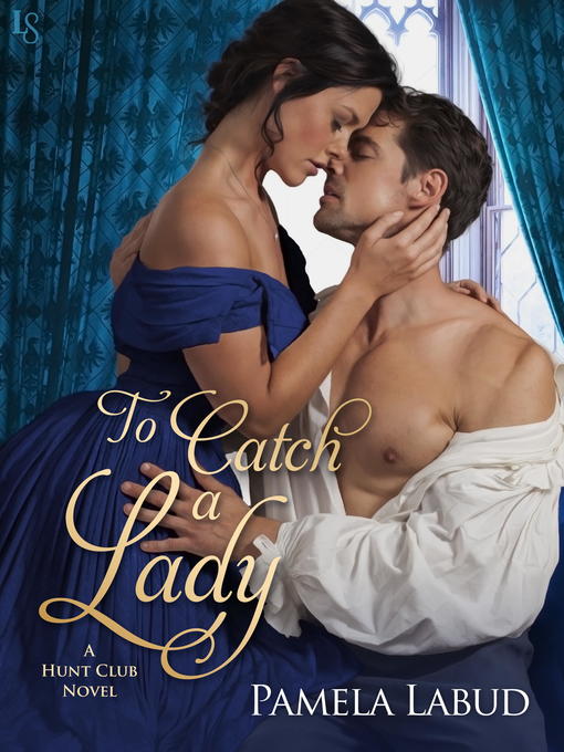 Title details for To Catch a Lady by Pamela Labud - Available